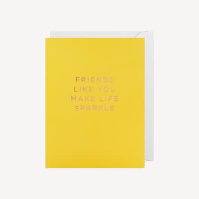 Oxted Friends Like You Make Life Sparkle Small Card