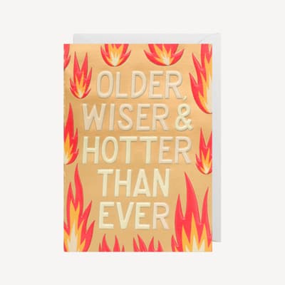 Oxted Older Wiser And Hotter Than Ever Large Card